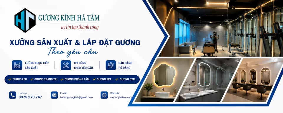 Xưởng gương k&iacute;nh H&agrave; T&acirc;m uy t&iacute;n tại H&agrave; Nội
